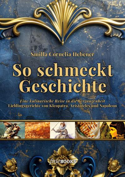 So schmeckt Geschichte