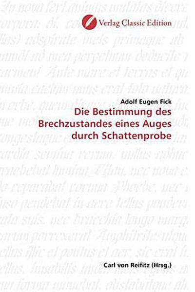 Die Bestimmung des Brechzustandes eines Auges durch Schattenprobe