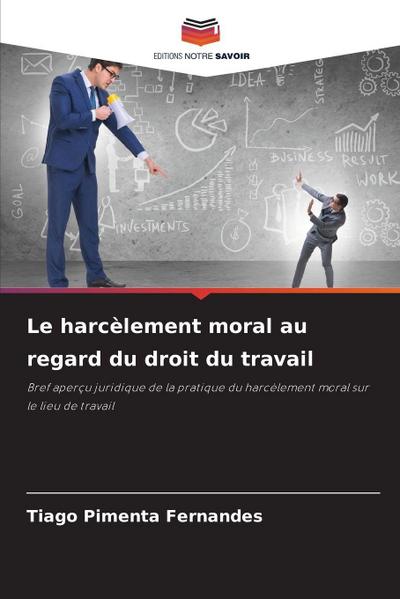 Le harcèlement moral au regard du droit du travail
