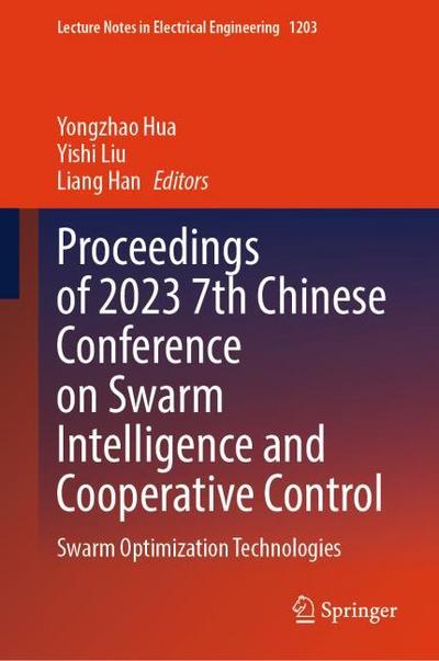 Proceedings of 2023 7th Chinese Conference on Swarm Intelligence and Cooperative Control