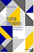 Flaneurgeschichten aus der imaginären Metropole Eu