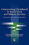 Constructing Clienthood in Social Work and Human Services