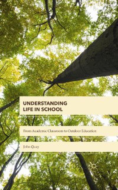 Understanding Life in School