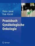 Praxisbuch Gynäkologische Onkologie von Edgar Petru | Ebook