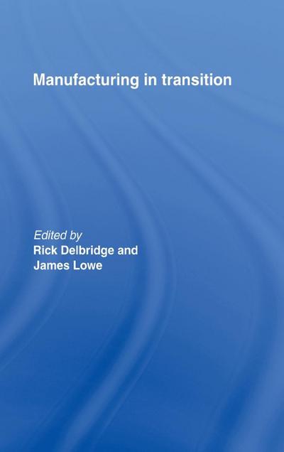 Manufacturing in Transition