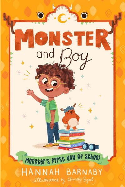 Monster and Boy: Monster’s First Day of School