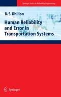 Human Reliability and Error in Transportation Syst