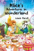 Alice’s Adventures in Wonderland