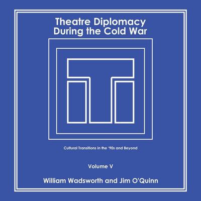 Theatre Diplomacy During the Cold War