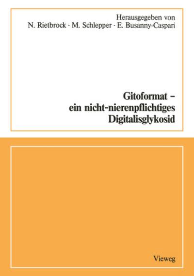 Gitoformat - ein nicht-nierenpflichtiges Digitalisglykosid