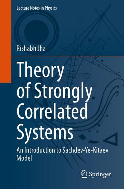 Theory of Strongly Correlated Systems