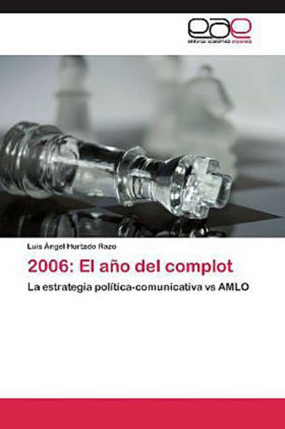 2006: El año del complot