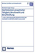 Rechtsformen anwaltlicher Tätigkeit, Berufsrecht und Berufshaftung