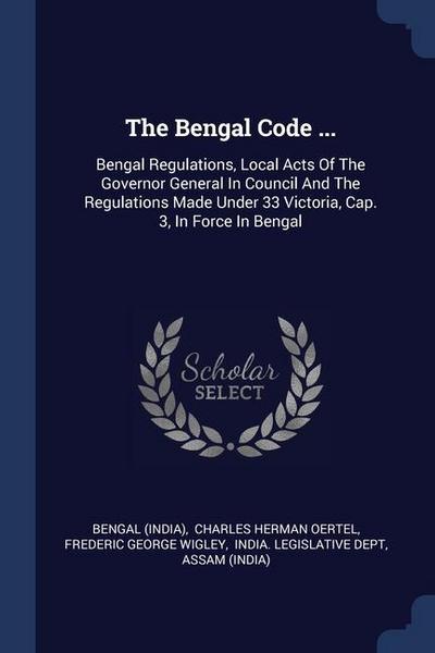 The Bengal Code ...