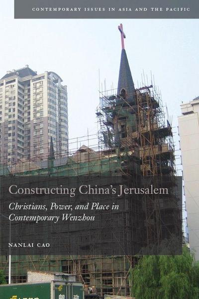 Constructing China’s Jerusalem