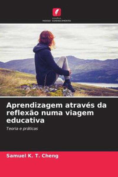 Aprendizagem através da reflexão numa viagem educativa