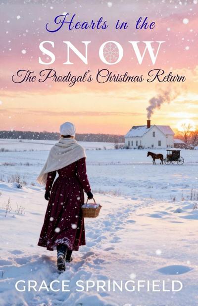 Hearts in the snow - The Prodigal’s Christmas Return