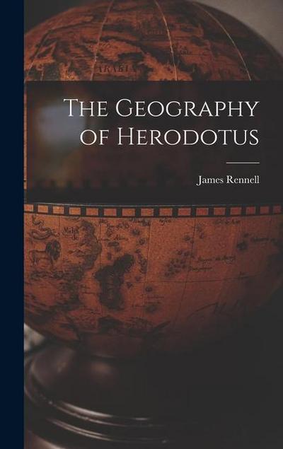 The Geography of Herodotus