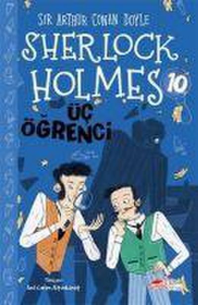 Sherlock Holmes - Üc Ögrenci