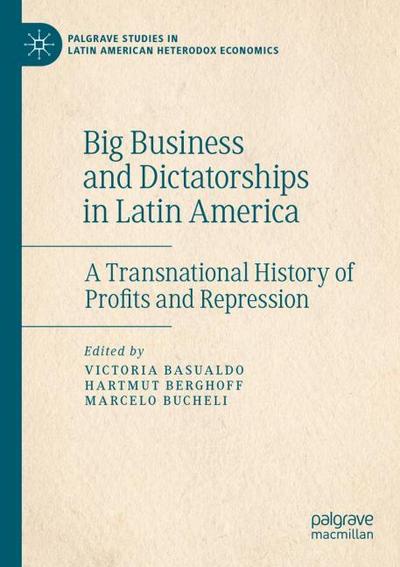 Big Business and Dictatorships in Latin America