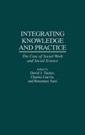 Integrating Knowledge and Practice