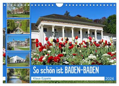 So schön ist Baden-Baden (Wandkalender 2024 DIN A4 quer), CALVENDO Monatskalender