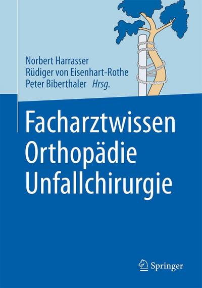 Facharztwissen Orthopädie Unfallchirurgie