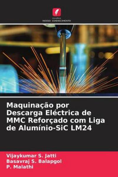Maquinação por Descarga Eléctrica de MMC Reforçado com Liga de Alumínio-SiC LM24