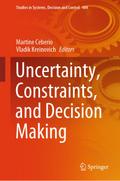 Uncertainty, Constraints, and Decision Making