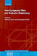 How Europeans View and Evaluate Democracy