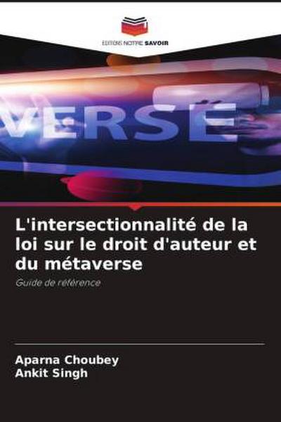 L’intersectionnalité de la loi sur le droit d’auteur et du métaverse