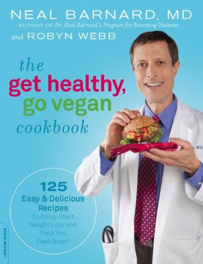 The Get Healthy, Go Vegan Cookbook