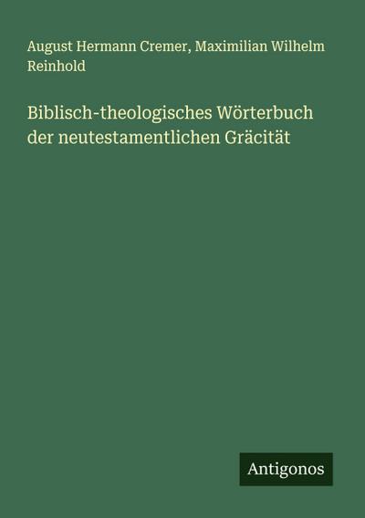 Biblisch-theologisches Wörterbuch der neutestamentlichen Gräcität