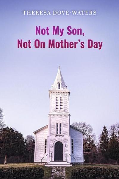 Not My Son Not on Mothers’ Day