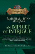 An Import of Intrigue