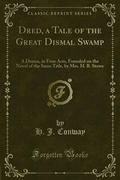 Dred, a Tale of the Great Dismal Swamp