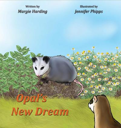 Opal’s New Dream