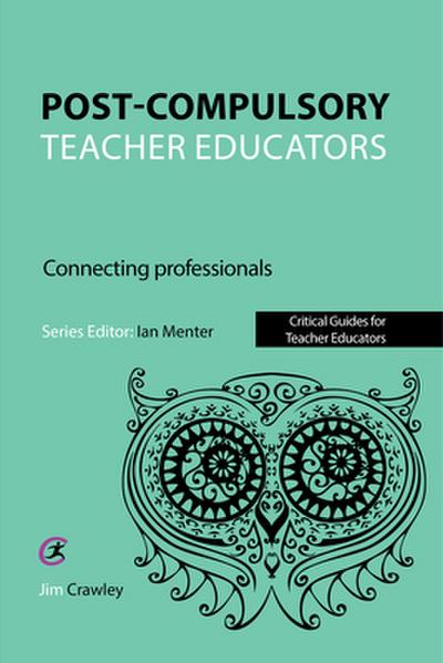 Post Compulsory Teacher Educators