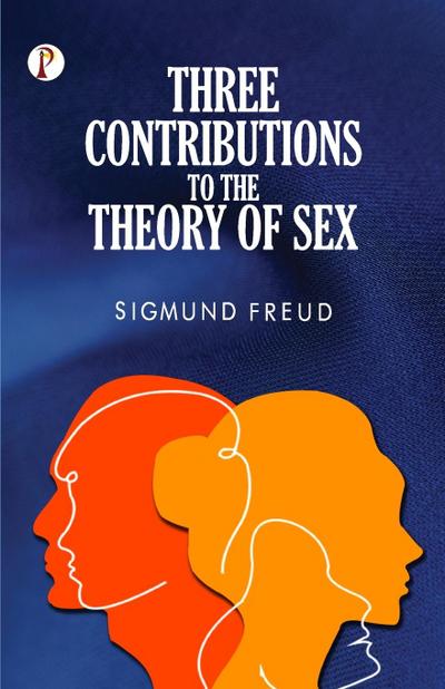 Three Contributions to the Theory of Sex