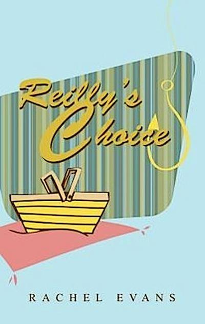Reilly’s Choice