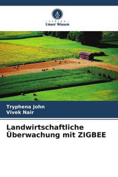 Landwirtschaftliche Überwachung mit ZIGBEE
