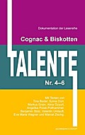 Cognac & Biskotten Talente Nr. 4-6. Anthologie.