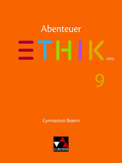 Abenteuer Ethik 9 Schülerband NEU Gymnasium Bayern