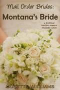 Mail Order Brides: Montana’s Bride