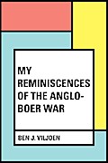 My Reminiscences of the Anglo-Boer War