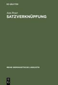 Satzverknüpfung - syntaktische und textpragmatische Aspekte