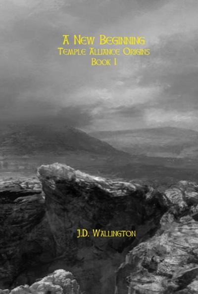 New Beginning (Temple Alliance Origins, Book I)