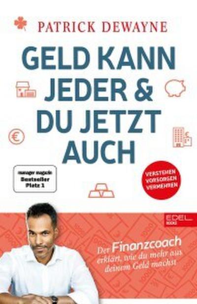 Geld kann jeder & du jetzt auch