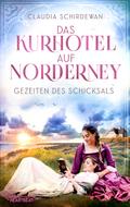 Das Kurhotel auf Norderney - Gezeiten des Schicksals