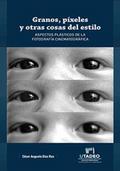 Granos, píxeles y otras cosas del estilo
